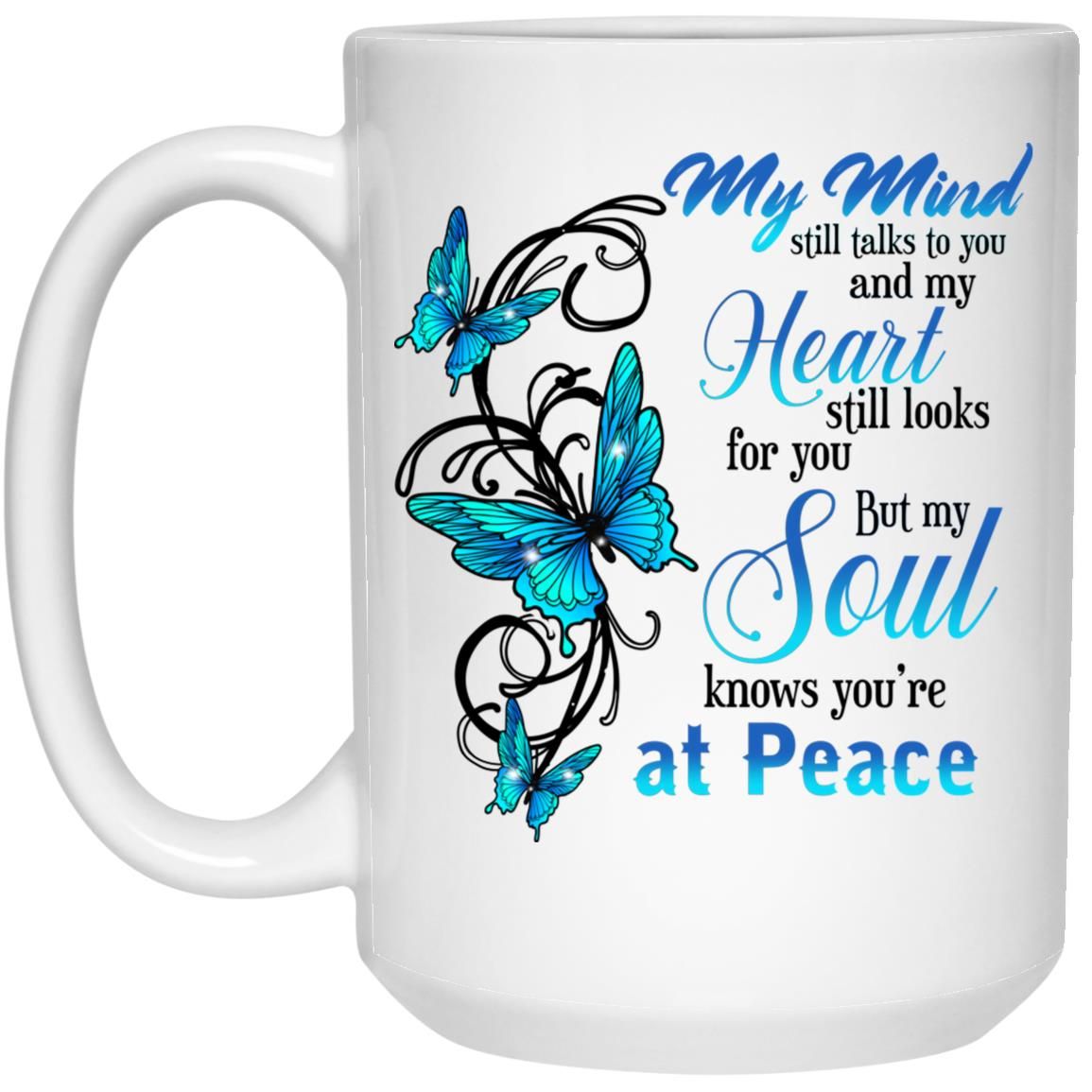My Mind Still Talks To You Remembrance Memorial Gift Mug
