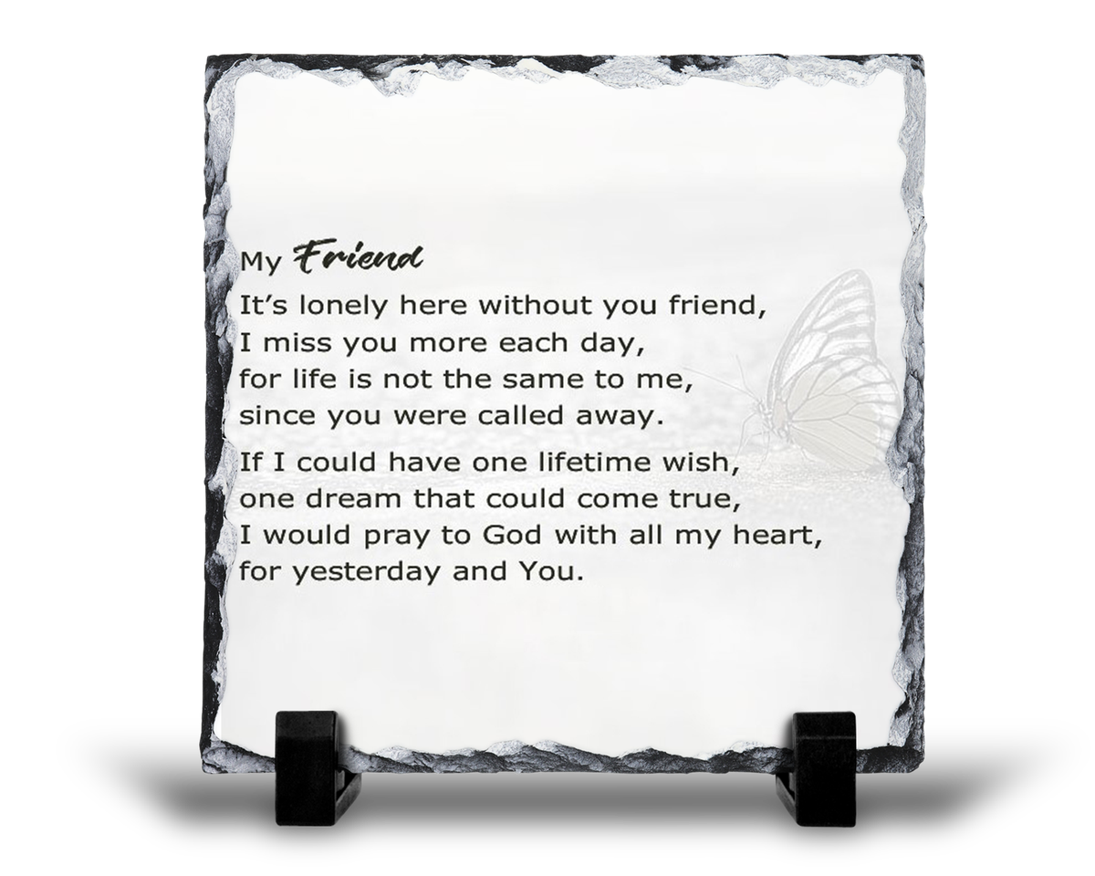 My Friend It's Lonely Here Remembrance Grief Memorial Gift Rock Slate