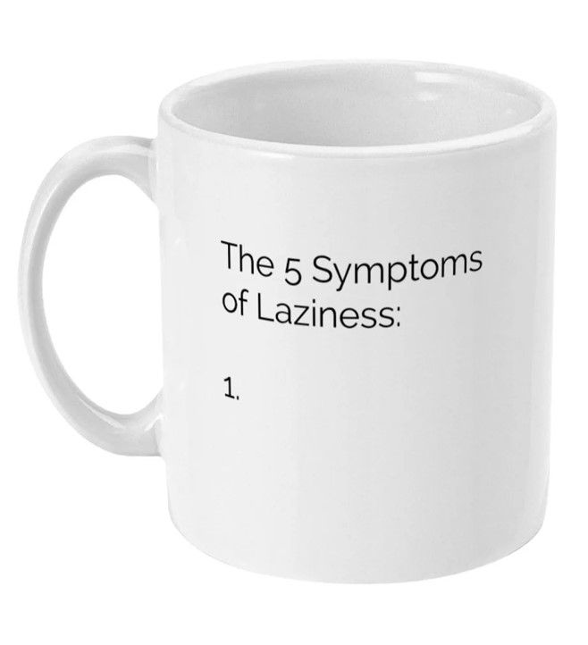5 Symptoms Of Laziness Work Colleague Gift Mug