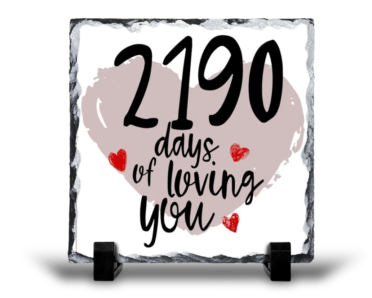 2190 Days Of Loving You 6th Year Anniversary Gift Rock Slate