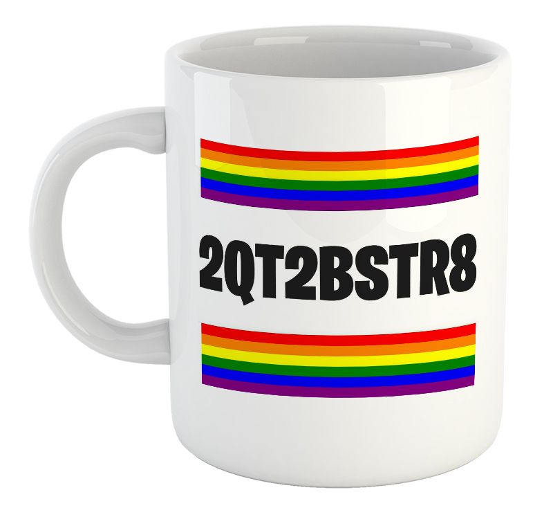 2QT2BSTR8 LGBTQ Rainbow Gay Lesbian Gift Mug
