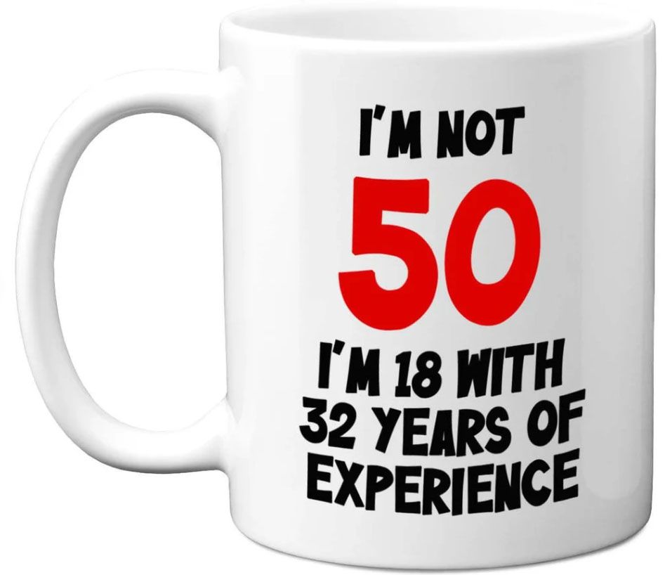 50th Birthday I'm Not 50 Gift Mug