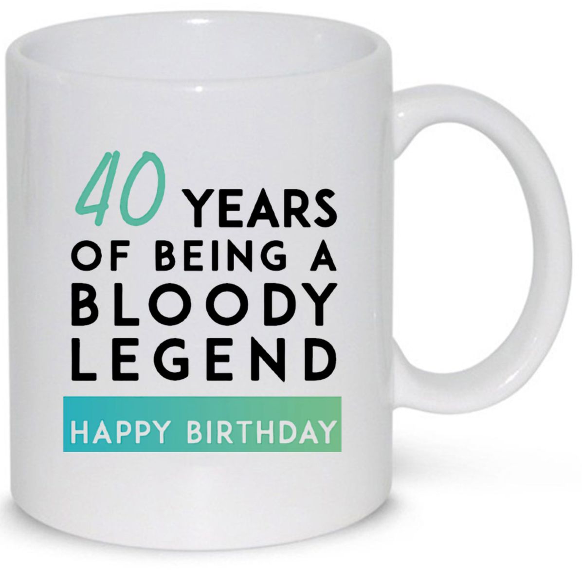 40 Years Of Being a Bloody Legend 40th Birthday Gift Mug