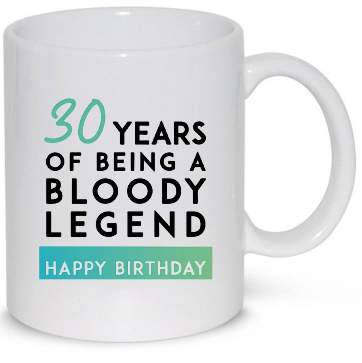 30 Years Of Being a Bloody Legend 30th Birthday Gift Mug