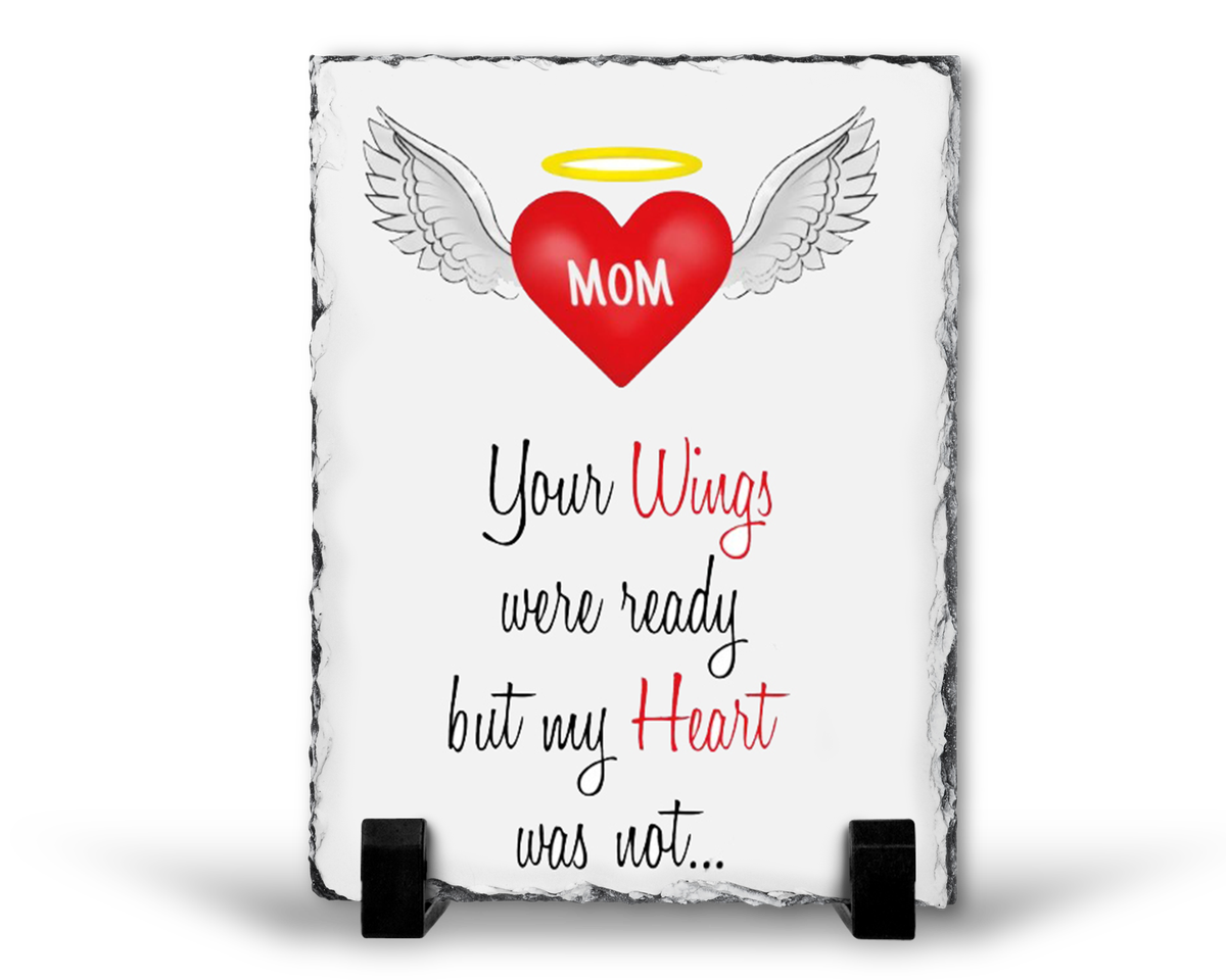 Mom Your Wings Were Ready Remembrance Grief Memorial Gift Rock Slate